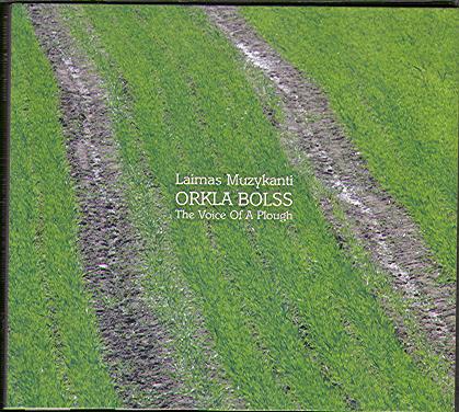 ORKLA BOLLS (THE VOICE OF A PLOUGH)