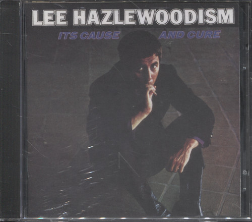 LEE HAZLEWOODISM: IT'S CAUSE AND CURE