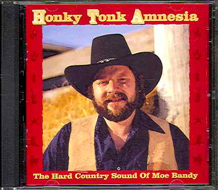 HONKY TONK AMNESIA: THE HARD COUNTRY SOUND OF