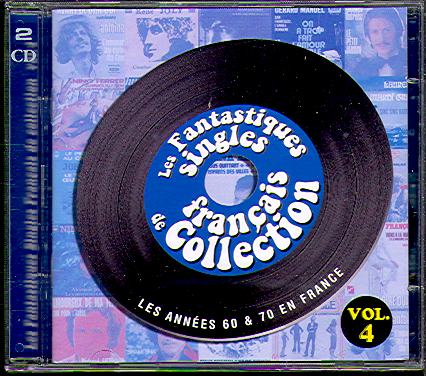 LES FANTASTIQUES SINGLES FRANCAIS DE COLLECTION VOL 4