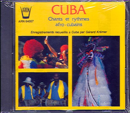 CHANTS ET RYTHMES AFRO-CUBAINS