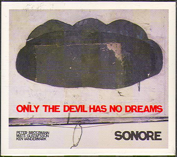 ONLY THE DEVIL HAS NO DREAMS