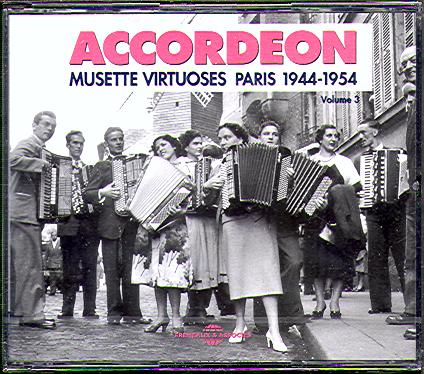 MUSETTE VIRTUOSES PARIS 1944-1954 VOLUME 3