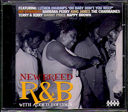 NEW BREED R&B WITH ADDED POPCORN