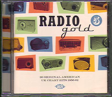 RADIO GOLD VOL.5: 30 ORIGINAL AMERICAN UK CHART HITS 1956-62