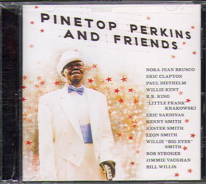 PINETOP PERKINS & FRIENDS