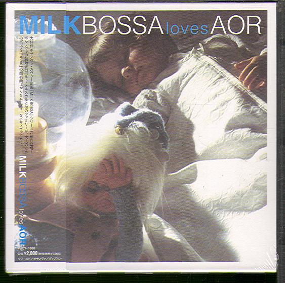 MILK BOSSA LOVES AOR (JAP)