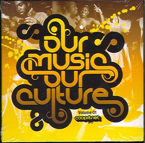 OUR MUSIC, OUR CULTURE VOLUME 1