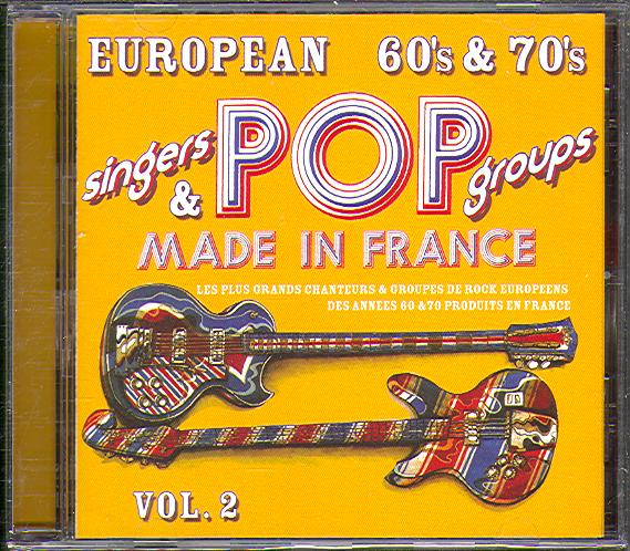 EUROPEAN 60'S & 70'S POP GROUPS MADE IN FRANCE VOL.2