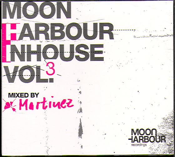 MOON HARBOUR INHOUSE VOL 3: MIXED BY MATINEZ