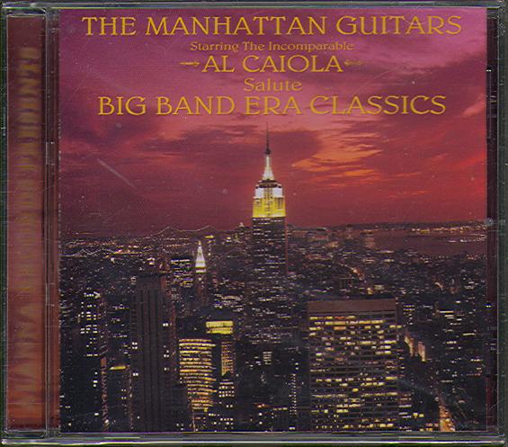 MANHATTAN GUITARS SALUTE BIG BAND ERA CLASSICS