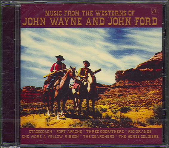 MUSIC FROM THE WESTERNS OF JOHN WAYNE & JOHN FORD