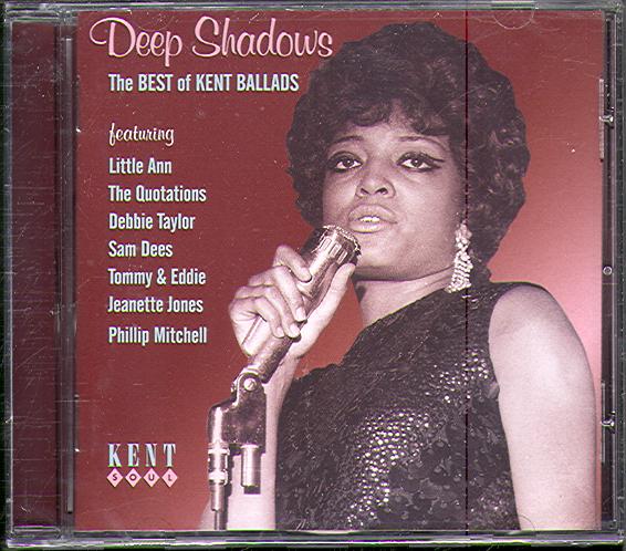 DEEP SHADOWS: THE BEST OF KENT BALLADS