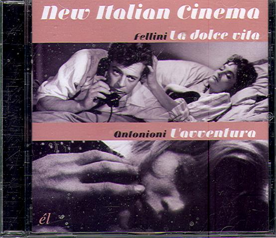 NEW ITALIAN CINEMA (FELLINI: LA DOLCE VITA/ ANTONIONI: L'AVVENTURA)