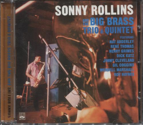 SONNY ROLLINS & THE BIG BRASS TRIO & QUINTET