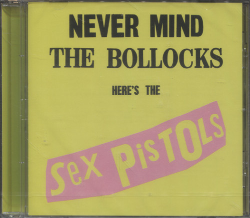 NEVER MIND THE BOLLOCKS...HERE'S THE SEX PISTOLS