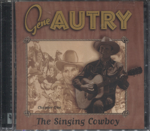 SINGING COWBOY, CHAPTER ONE