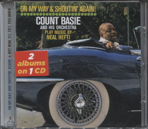 ON MY WAY & SHOUTIN' AGAIN!/ NOT NOW, I'LL TELL YOU WHEN