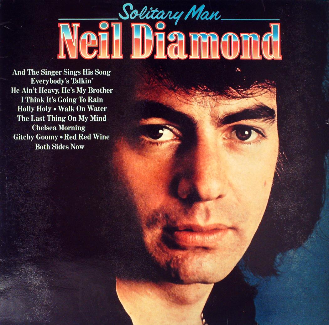 Neil diamond solitary man lyrics