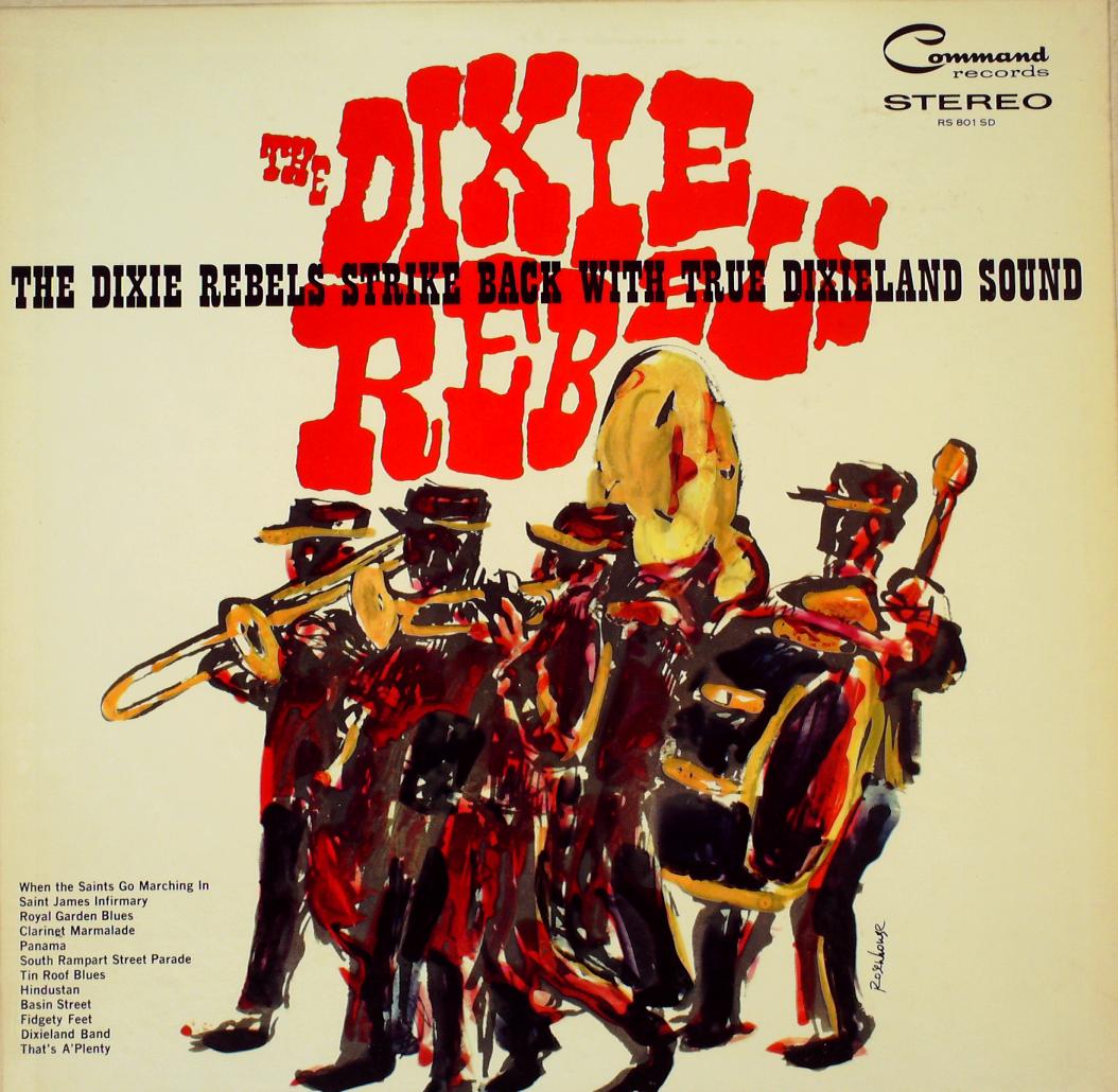 DIXIE REBELS STRIKE BACK WITH TRUE DIXIELAND SOUND