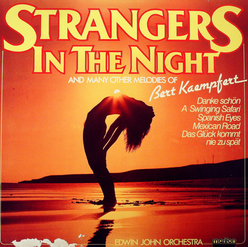 STRANGERS IN THE NIGHT AND MANY OTHER MELODIES OF BERT KAEMPFERT