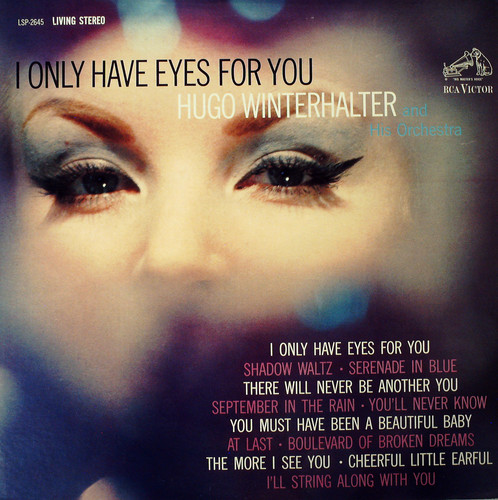 I ONLY HAVE EYES FOR YOU