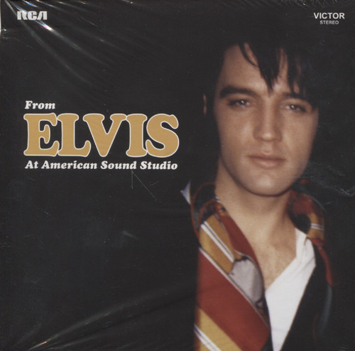 FROM ELVIS AT AMERICAN SOUND STUDIO