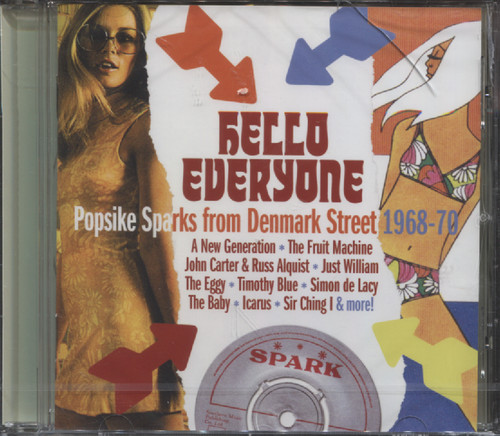 HELLO EVERYONE: POPSIKE SPARKS FROM DENMARK STREET 1968-1970