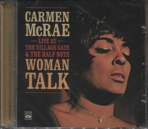 WOMAN TALK - LIVE AT THE VILLAGE GATE & THE HALF NOTE