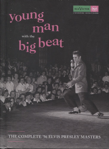 YOUNG MAN WITH THE BIG BEAT: THE COMPLETE '56 ELVIS PRESLEY MASTERS