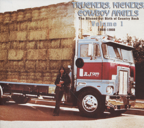 TRUCKERS, KICKERS, COWBOY ANGELS VOL 1: 1966-1968