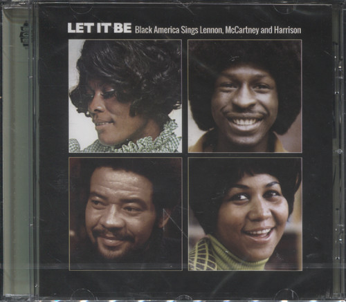 LET IT BE: BLACK AMERICA SINGS LENNON, MCCARTNEY AND HARRISON