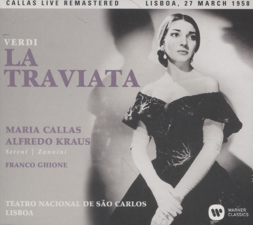 LA TRAVIATA (CALLAS/ KRAUS/ SERENI/ GHIONE)