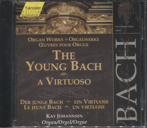 ORGAN WORKS - THE YOUNG BACH A VIRTUOSO (JOHANNSEN)