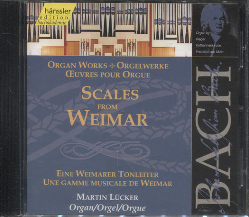 ORGAN WORKS - SCALES FROM WEIMAR (LUCKER)
