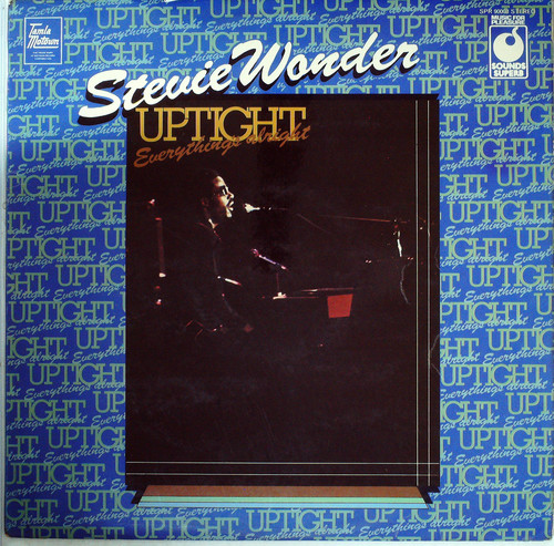 UPTIGHT EVERYTHING'S ALRIGHT