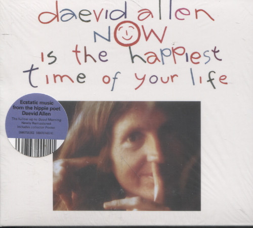 NOW IS THE HAPPIEST TIME OF YOUR LIFE