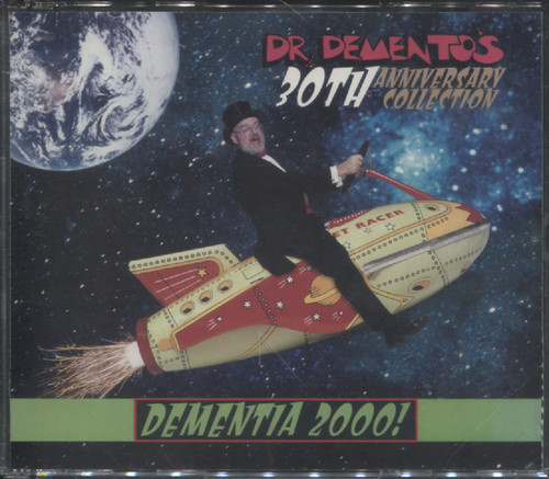 DEMENTIA 2000 DR DEMENTOS 30TH ANNIVERSARY COLLECTION