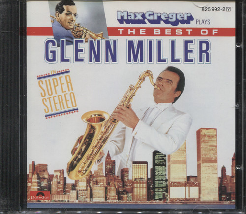 PLAYS THE BEST OF GLENN MILLER IN SUPER-STEREO