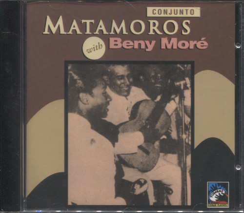 CONJUNTO MATAMOROS WITH BENY MORE