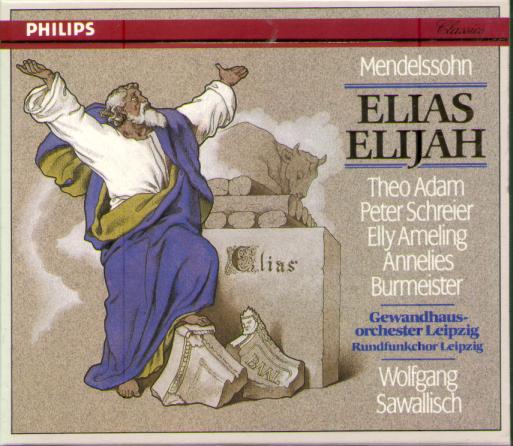 ELIAS ELIJAH  (AMELING/ KRAHMER/ SCHREIER/ ADAM/ SCHROTER/ SAWALLISCH)