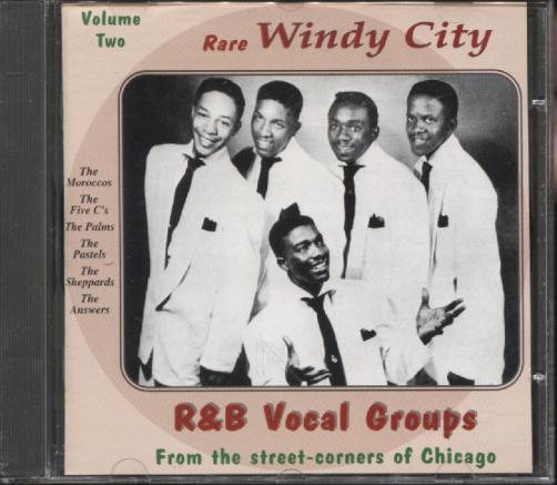 RARE WINDY CITY R&B VOCAL GROUPS VOL TWO