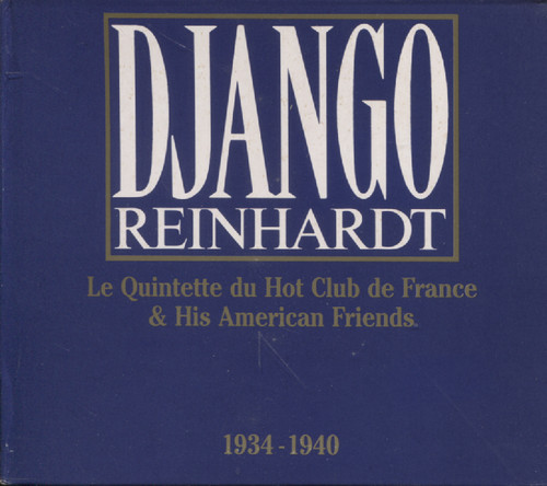 LE QUINTETTE DU HOT CLUB DE FRANCE & HIS AMERICAN FRIENDS 1943-1940