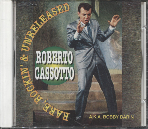 RARE & ROCKIN' UNRELEASED ROBERTO CASSOTTO