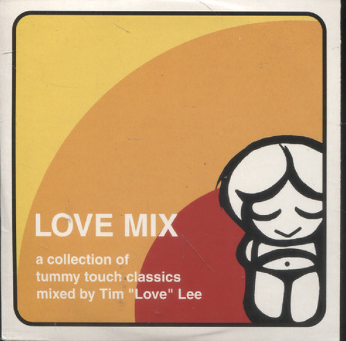 A COLLECTION OF TUMMY TOUCH CLASSICS MIXED BY TIM LOVE LEE