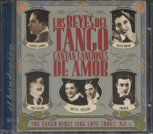 LOS REYES DEL TANGO CANTAN CANCIONES DE AMOR