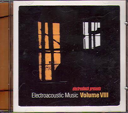 ELECTROACOUTIC MUSIC VOL. VIII