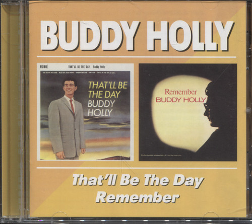 THAT'LL BE THE DAY/REMEMBER